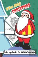 The Big Christmas Coloring Books For Kids & Toddlers