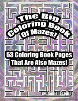 Bertrand.pt - The Big Coloring Book Of Mazes!: 53 Colo
