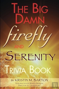 Bertrand.pt - The Big Damn Firefly & Serenity Trivia Book