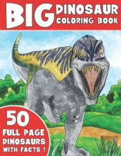 The Big Dinosaur Coloring Book