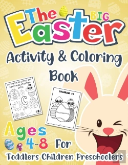 Bertrand.pt - The Big Easter Activity And Coloring Book For Toddlers Children Preschoolers Ages 4-8