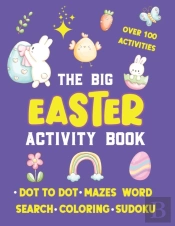 The Big Easter Activity Book For Kids