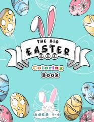 The Big Easter Egg Coloring Book Ages 1-6