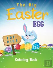 The Big Easter Egg Coloring Book For Kids