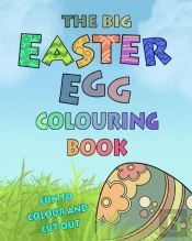 The Big Easter Egg Colouring Book