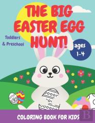 The Big Easter Egg Hunt! Coloring Book For Kids