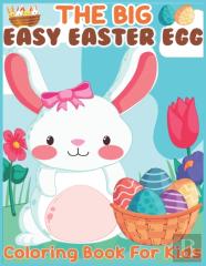 The Big Easy Easter Egg Coloring Book For Kids