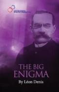The Big Enigma