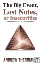 The Big Event, Lost Notes, Or Insecurities