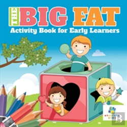 Bertrand.pt - The Big Fat Activity Book For Early Learners