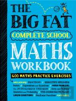 The Big Fat Complete School Maths Workbook (Uk Edition)