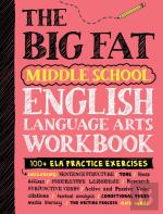 The Big Fat Middle School English Language Arts Workbook