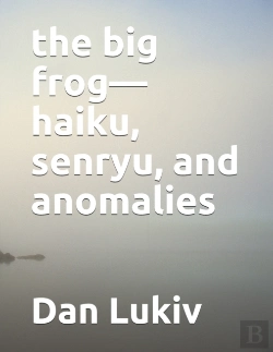 Bertrand.pt - The Big Frog-Haiku, Senryu, And Anomalies