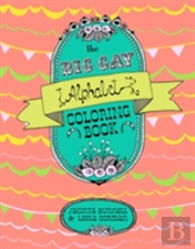 The Big Gay Alphabet Coloring Book