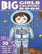 The Big Girls Coloring Book