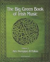 The Big Green Book Of Irish Music, Vol 3