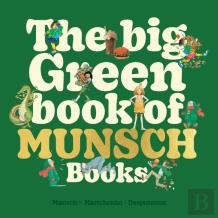 The Big Green Book Of Munsch Books