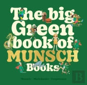 The Big Green Book Of Munsch Books