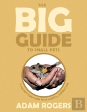 The Big Guide To Small Pets