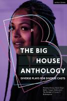 The Big House Anthology: Diverse Plays For Diverse Casts