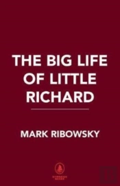 The Big Life Of Little Richard