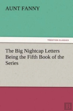 Bertrand.pt - The Big Nightcap Letters Being The Fifth Book Of The Series