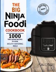 The Big Ninja Foodi Cookbook 2021