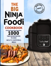 The Big Ninja Foodi Cookbook 2021