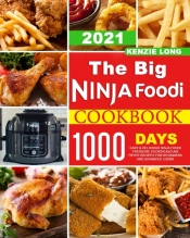 The Big Ninja Foodi Cookbook 2021