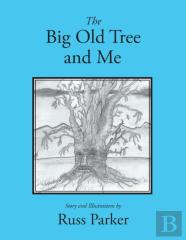 The Big Old Tree And Me