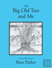 The Big Old Tree And Me
