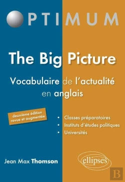 Bertrand.pt - The Big Picture Vocabulaire De L'Actualite En Anglais 2eme Edition