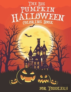 Bertrand.pt - The Big Pumpkin Halloween Coloring Book For Toddlers