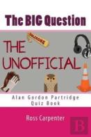 The Big Question - Alan Partridge Quiz Book