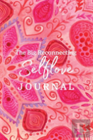 The Big Reconnecting Selflove Journal