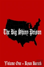 The Big Shiny Prison