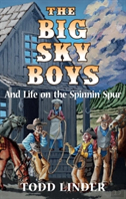 Bertrand.pt - The Big Sky Boys And Life On The Spinnin' Spur