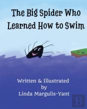 The Big Spider Who Learned How To Swim