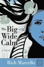The Big Wide Calm