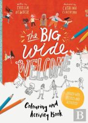 The Big Wide Welcome Art And Activity Book