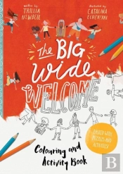 The Big Wide Welcome Art And Activity Book
