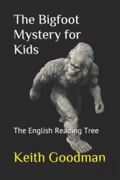 The Bigfoot Mystery For Kids