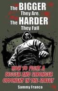 The Bigger They Are, The Harder They Fall