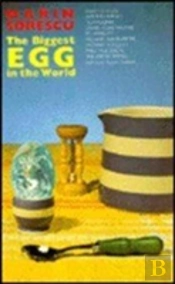 The Biggest Egg In The World