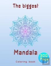The Biggest Mandala Coloring Book