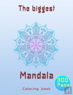 Bertrand.pt - The Biggest Mandala Coloring Book