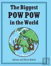 The Biggest Pow Pow In The World