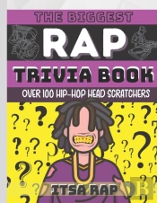 The Biggest Rap Trivia Book