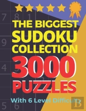 The Biggest Sudoku Collection 3000 Puzzles With 6 Level Difficulty