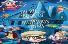 The Big(Ish) Book Of (Somewhat) Hilarious Poems